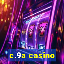 c.9a casino